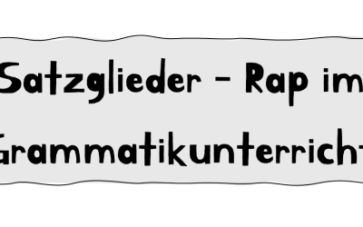 Satzglieder-Rap im Deutschunterricht der 2. Klassen